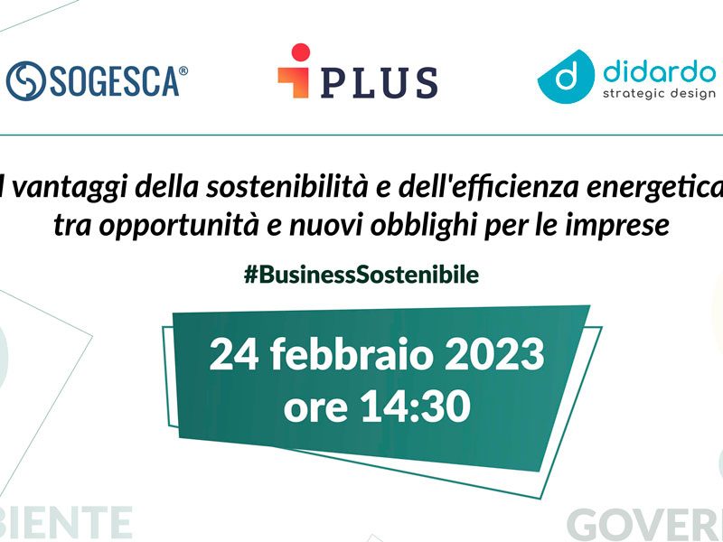 Locandina dell'evento di Sogesca, Plus e didardo del 24 febbraio 2023 su sostenibilità ed efficienza energetica