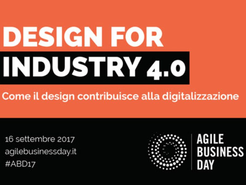 Copertina del talk Design for Industry 4.0 di didardo all'Agile Business Day del 16 settembre 2017