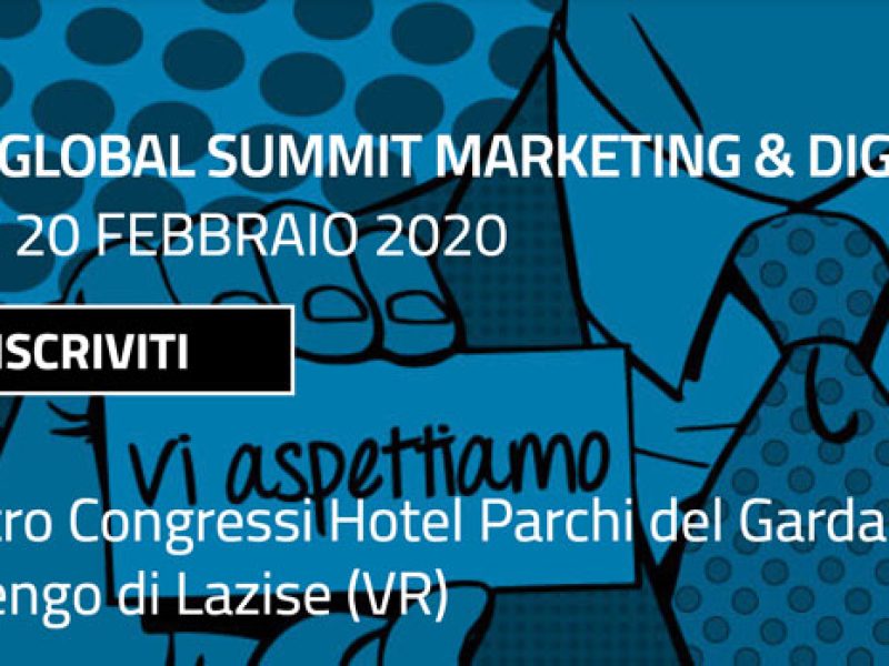 Banner del 20° Global Summit Marketing & Digital, 19 e 20 febbraio 2020, Hotel Parchi del Garda a Lazise